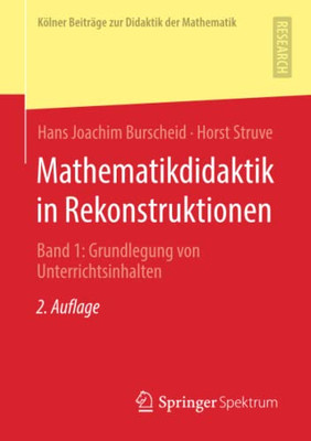 Mathematikdidaktik In Rekonstruktionen: Band 1: Grundlegung Von Unterrichtsinhalten (Kölner Beiträge Zur Didaktik Der Mathematik) (German Edition)