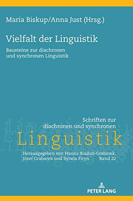 Vielfalt Der Linguistik: Bausteine Zur Diachronen Und Synchronen Linguistik (Schriften Zur Diachronen Und Synchronen Linguistik) (German Edition)