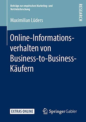 Online-Informationsverhalten Von Business-To-Business-Käufern (Beiträge Zur Empirischen Marketing- Und Vertriebsforschung) (German Edition)