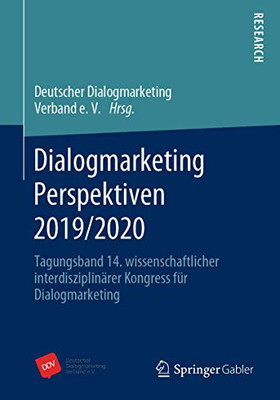 Dialogmarketing Perspektiven 2019/2020: Tagungsband 14. Wissenschaftlicher Interdisziplinärer Kongress Für Dialogmarketing (German Edition)