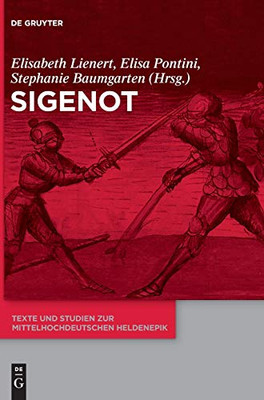 Sigenot (Texte Und Studien Zur Mittelhochdeutschen Heldenepik) (German Edition) (Texte Und Studien Zur Mittelhochdeutschen Heldenepik, 12)