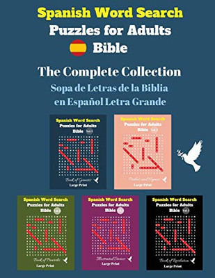 Spanish Word Search Puzzles For Adults: The Complete Collection - Sopa De Letras De La Biblia En Español Letra Grande (Spanish Edition)