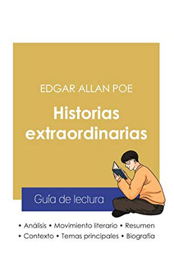 Guía De Lectura Historias Extraordinarias De Edgar Allan Poe (Análisis Literario De Referencia Y Resumen Completo) (Spanish Edition)