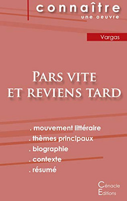 Fiche De Lecture Pars Vite Et Reviens Tard De Fred Vargas (Analyse Littéraire De Référence Et Résumé Complet) (French Edition)