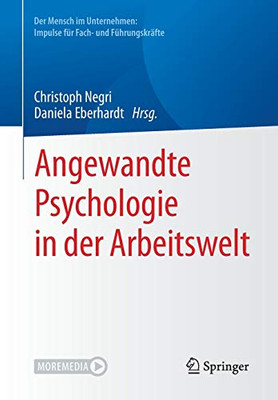 Angewandte Psychologie In Der Arbeitswelt (Der Mensch Im Unternehmen: Impulse Für Fach- Und Führungskräfte) (German Edition)