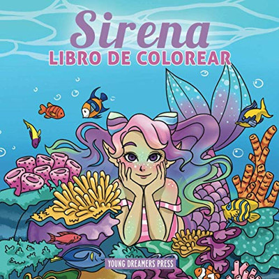 Sirena Libro De Colorear: Libro De Colorear Para Niños De 4-8, 9-12 Años (Cuadernos Para Colorear Niños) (Spanish Edition)