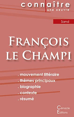 Fiche De Lecture François Le Champi De George Sand (Analyse Littéraire De Référence Et Résumé Complet) (French Edition)