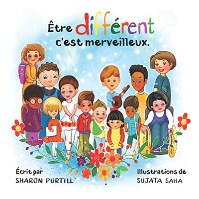 Être Différent C'Est Merveilleux: Un Livre Illustré À Propos De Diversité Et De Bonté (French Edition) - 9781989733592