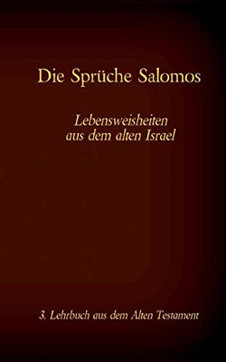 Die Bibel - Das Alte Testament - Die Sprüche Salomos: Einzelausgabe, Großdruck, Ohne Kommentar (German Edition)