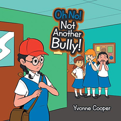 Oh No! Not Another Bully!