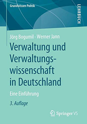 Verwaltung Und Verwaltungswissenschaft In Deutschland: Eine Einführung (Grundwissen Politik) (German Edition)