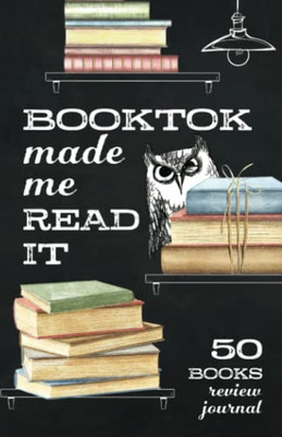 Booktok Made Me Read It (50 Books) Booktok Journal: For Tracking Your Book Tok Recommendations And Must Haves