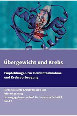 Übergewicht Und Krebs: Empfehlungen Zur Gewichtsabnahme Und Krebsvorbeugung (German Edition) - 9783347138186