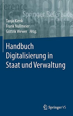 Handbuch Digitalisierung In Staat Und Verwaltung (Springer Reference Sozialwissenschaften) (German Edition)