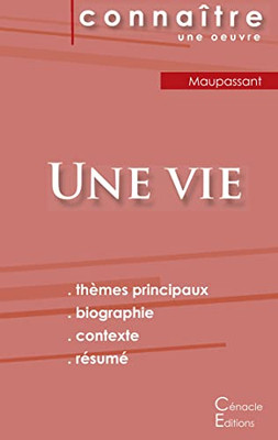 Fiche De Lecture Une Vie De Maupassant (Analyse Littéraire De Référence Et Résumé Complet) (French Edition)