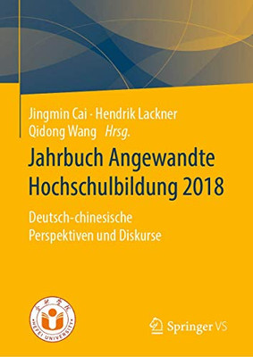 Jahrbuch Angewandte Hochschulbildung 2018: Deutsch-Chinesische Perspektiven Und Diskurse (German Edition)