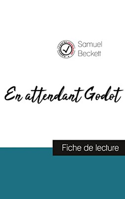 En Attendant Godot De Samuel Beckett (Fiche De Lecture Et Analyse Complète De L'Oeuvre) (French Edition)