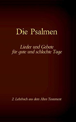 Die Bibel - Das Alte Testament - Die Psalmen: Einzelausgabe, Großdruck, Ohne Kommentar (German Edition)