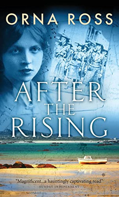 After The Rising: A Sweeping Saga Of Love, Loss And Redemption - The Centenary Edition (Irish Trilogy)