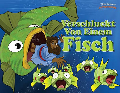 Verschluckt Von Einem Fisch: Jona Und Der Große Fisch (2) (Verteidiger Des Glaubens) (German Edition)