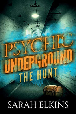 The Hunt (Psychic Underground)