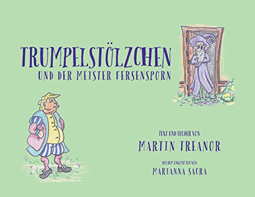 Trumpelstölzchen Und Der Meister Fersensporn (Die Geschichten Von Trumpelstölzchen) (German Edition)