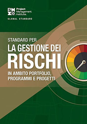 The Standard For Risk Management In Portfolios, Programs, And Projects (Italian) (Italian Edition)