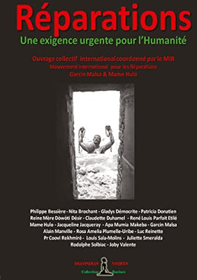 Réparations - Une Exigence Urgente Pour L'Humanité: Livre Collectif International (French Edition)