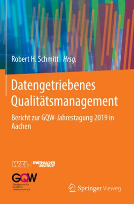 Datengetriebenes Qualitätsmanagement: Bericht Zur Gqw-Jahrestagung 2019 In Aachen (German Edition)
