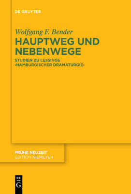 Hauptweg Und Nebenwege: Studien Zu Lessings Hamburgischer Dramaturgie (Issn, 222) (German Edition)