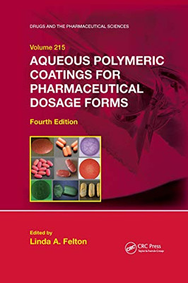 Aqueous Polymeric Coatings For Pharmaceutical Dosage Forms (Drugs And The Pharmaceutical Sciences)