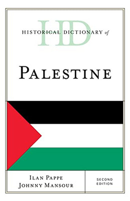 Historical Dictionary Of Palestine (Historical Dictionaries Of Asia, Oceania, And The Middle East)
