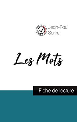 Les Mots De Jean-Paul Sartre (Fiche De Lecture Et Analyse Complète De L'Oeuvre) (French Edition)