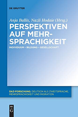 Perspektiven Auf Mehrsprachigkeit: Individuum Bildung Gesellschaft (Issn, 16) (German Edition)