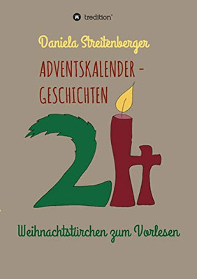 Adventskalendergeschichten: 24 Weihnachtstürchen Zum Vorlesen (German Edition) - 9783347139367