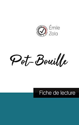 Pot-Bouille De Émile Zola (Fiche De Lecture Et Analyse Complète De L'Oeuvre) (French Edition)