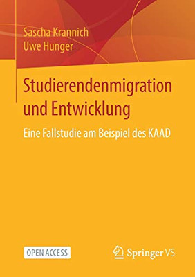 Studierendenmigration Und Entwicklung: Eine Fallstudie Am Beispiel Des Kaad (German Edition)