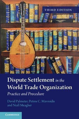 Dispute Settlement In The World Trade Organization: Practice And Procedure - 9781108820912