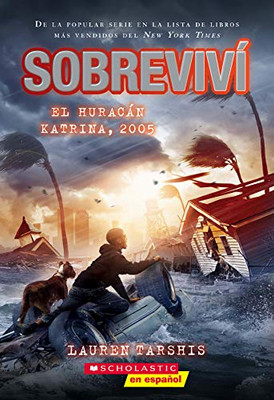 Sobreviví El Huracán Katrina, 2005 (I Survived Hurricane Katrina, 2005) (Spanish Edition)