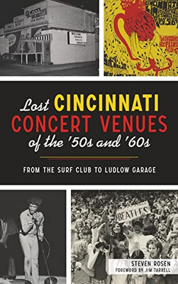 Lost Cincinnati Concert Venues Of The '50S And '60S: From The Surf Club To Ludlow Garage