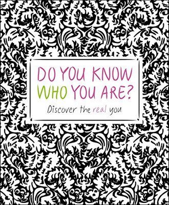 Do You Know Who You Are?