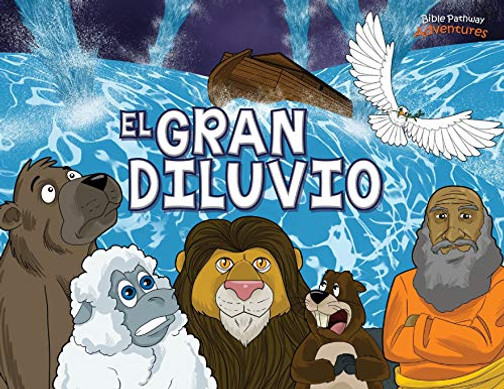 El Gran Diluvio: La Historia Del Arca De Noé (5) (Defensores De La Fe) (Spanish Edition)