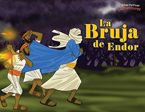 La Bruja De Endor: Las Aventuras Del Rey Saúl (Defensores De La Fe) (Spanish Edition)