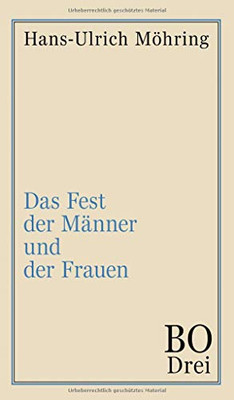 Das Fest Der Männer Und Der Frauen: Bo. Drittes Buch (German Edition) - 9783347094390