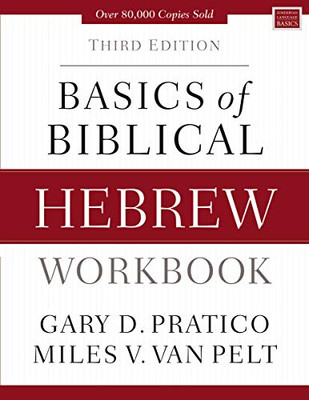 Basics Of Biblical Hebrew Workbook: Third Edition (Zondervan Language Basics Series)