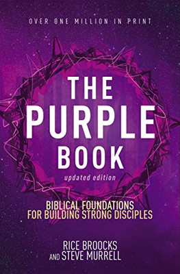 The Purple Book, Updated Edition: Biblical Foundations For Building Strong Disciples