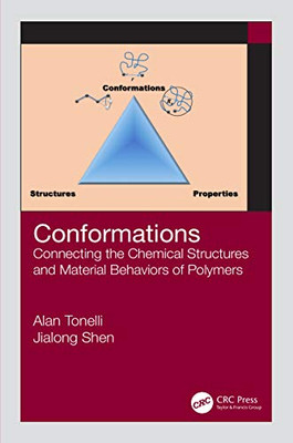 Conformations: Connecting The Chemical Structures And Material Behaviors Of Polymers