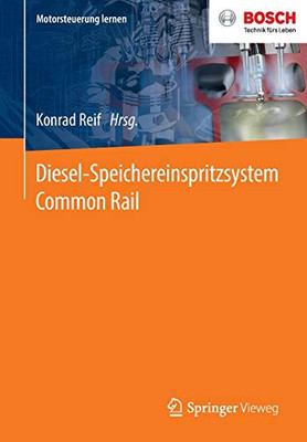 Diesel-Speichereinspritzsystem Common Rail (Motorsteuerung Lernen) (German Edition)