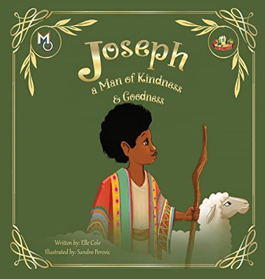Joseph: A Man Of Kindness And Goodness (Melanin Origins All In All) - 9781626765108