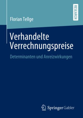 Verhandelte Verrechnungspreise: Determinanten Und Anreizwirkungen (German Edition)